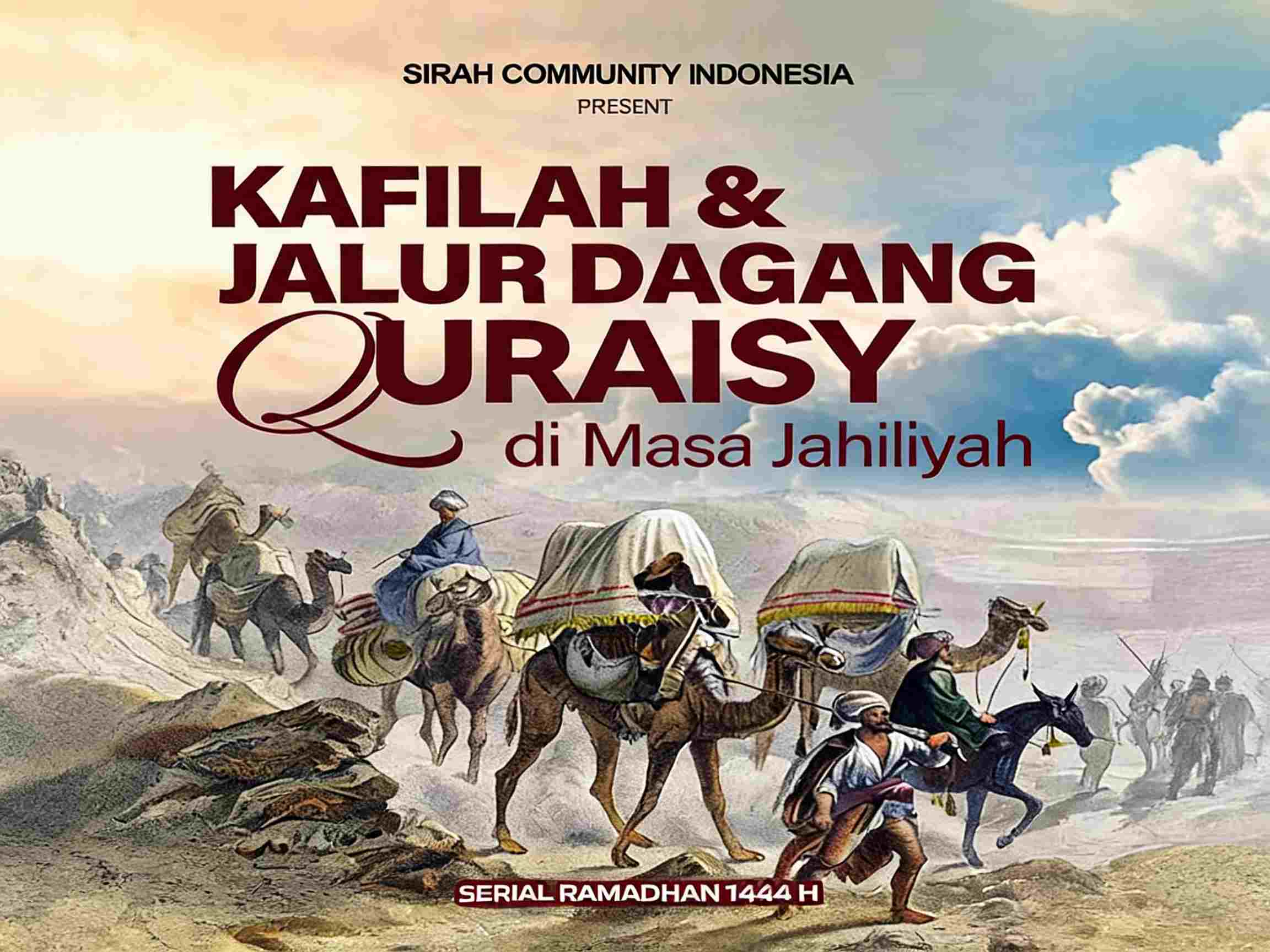 Kafilah dan Jalur Dagang Quraisy di Masa Jahiliyah