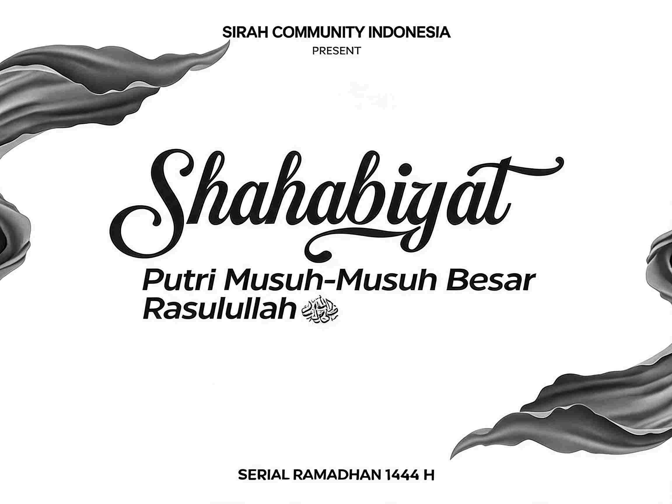 Keteguhan Iman Shahabiyat: Putri Pembesar Musuh Rasulullah