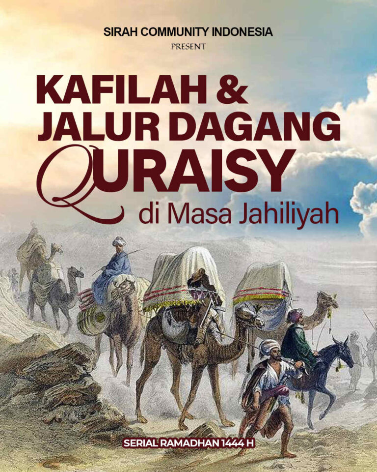 Kafilah dan Jalur Dagang Quraisy di Masa Jahiliyah